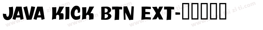 Java Kick BTN Ext字体转换
